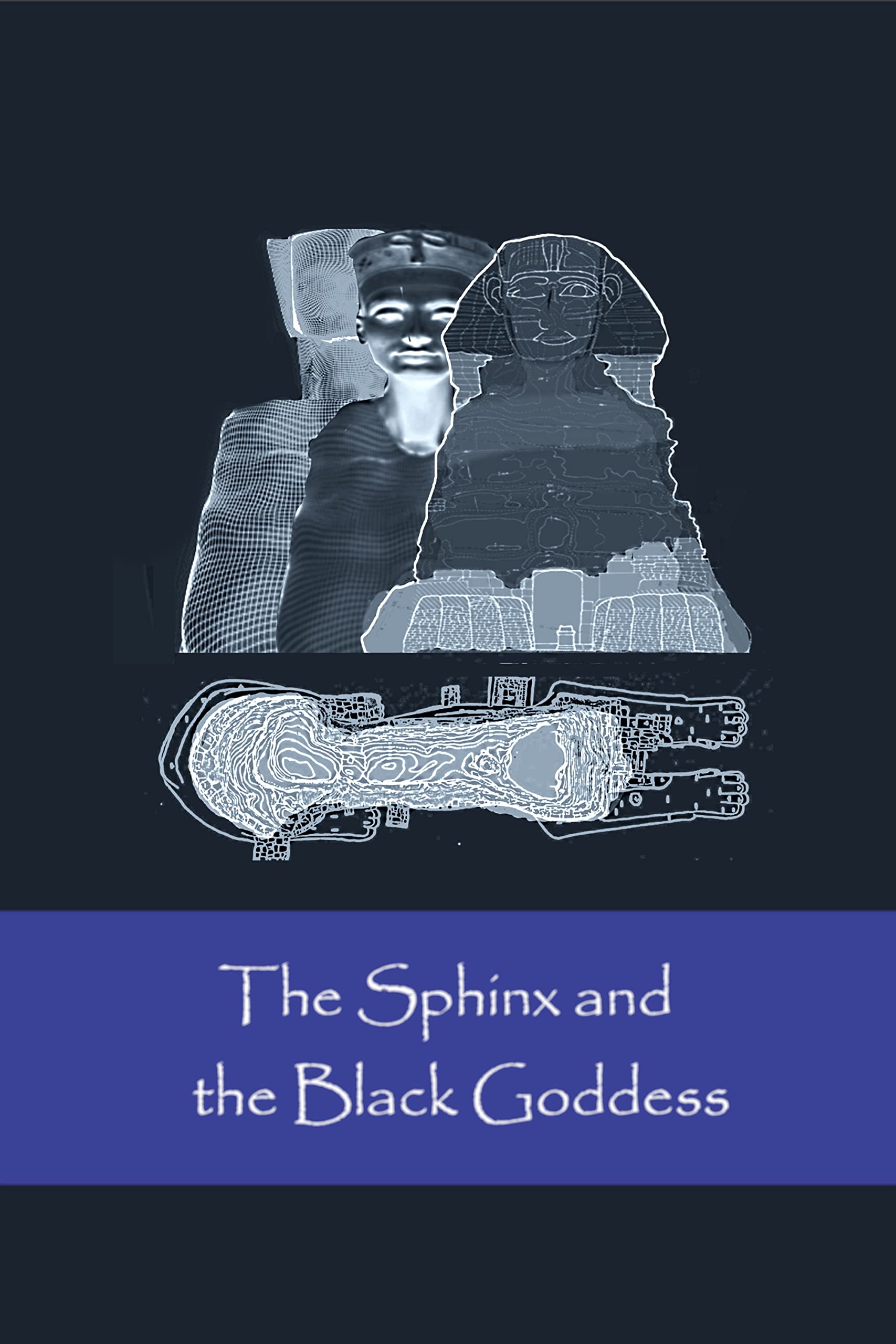 The Sphinx and the Black Goddess