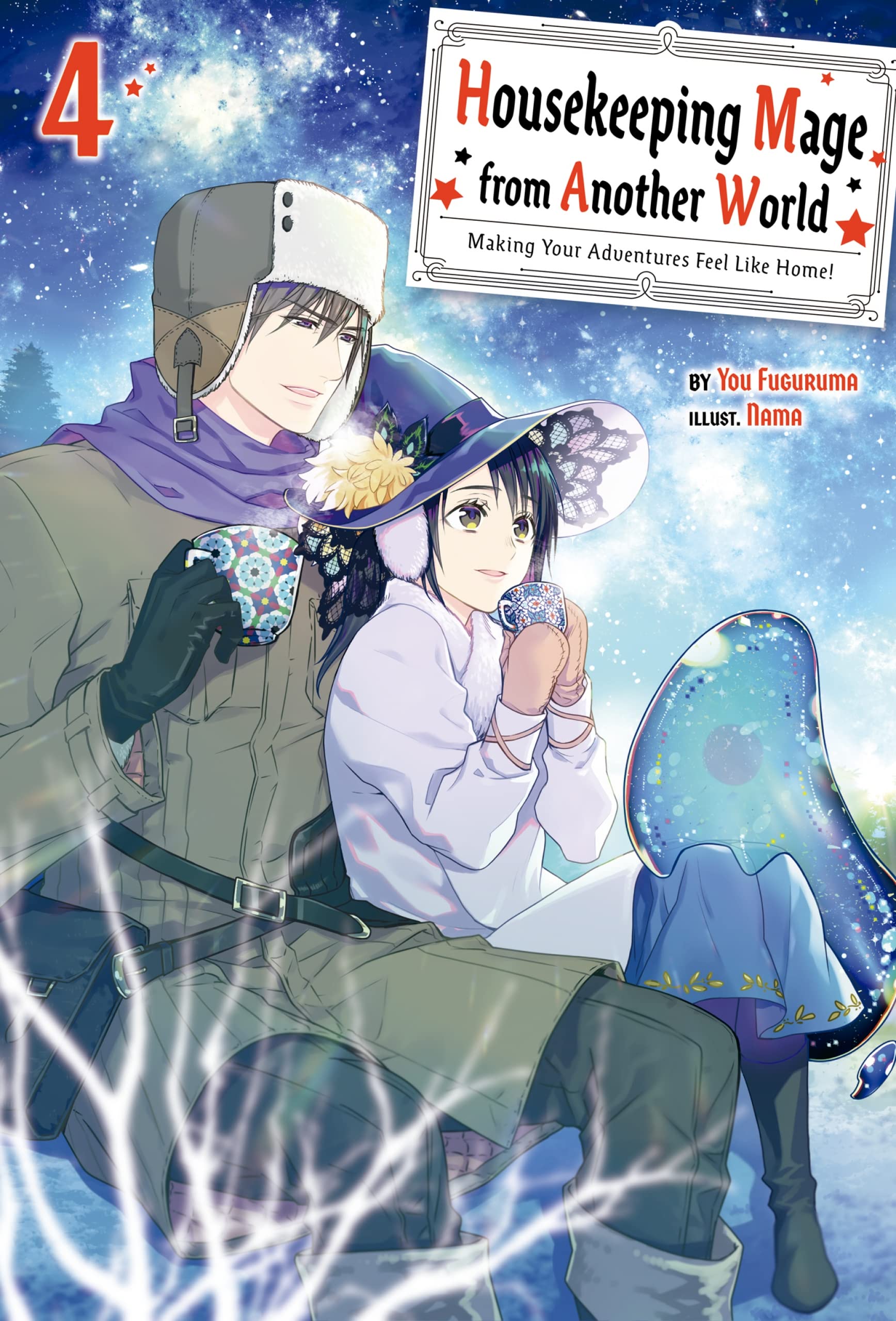 Housekeeping Mage from Another World: Making Your Adventures Feel Like Home! Volume 4 (Housekeeping Mage from Another World: Making Your Adventures Feel Like Home!
