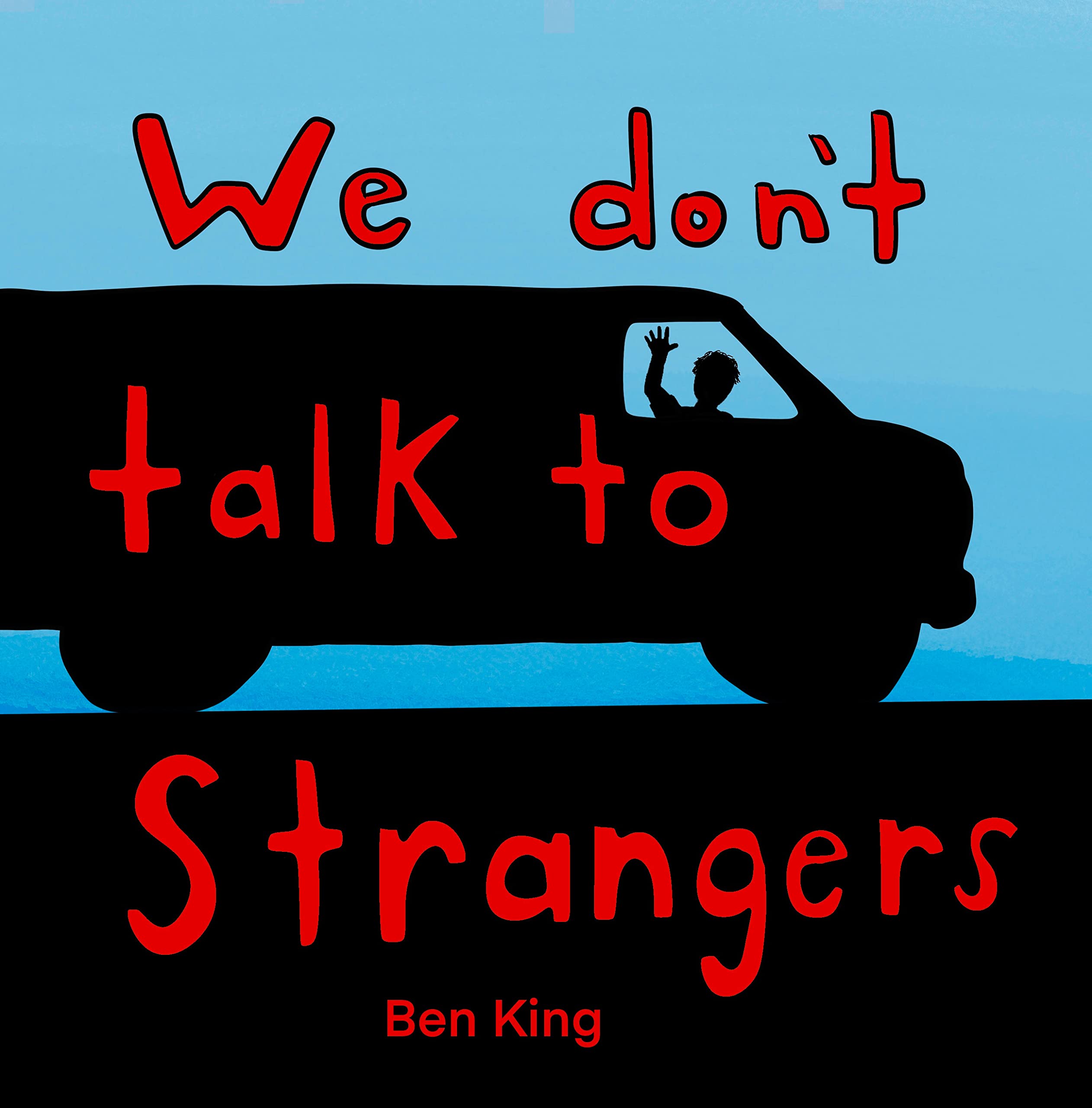 We Don't Talk To Strangers A Children's Picture Book That Teaches Kids