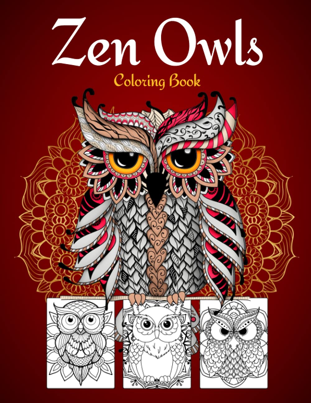 Zen Owls Coloring Book An Owl Adult Coloring Book with Intricate