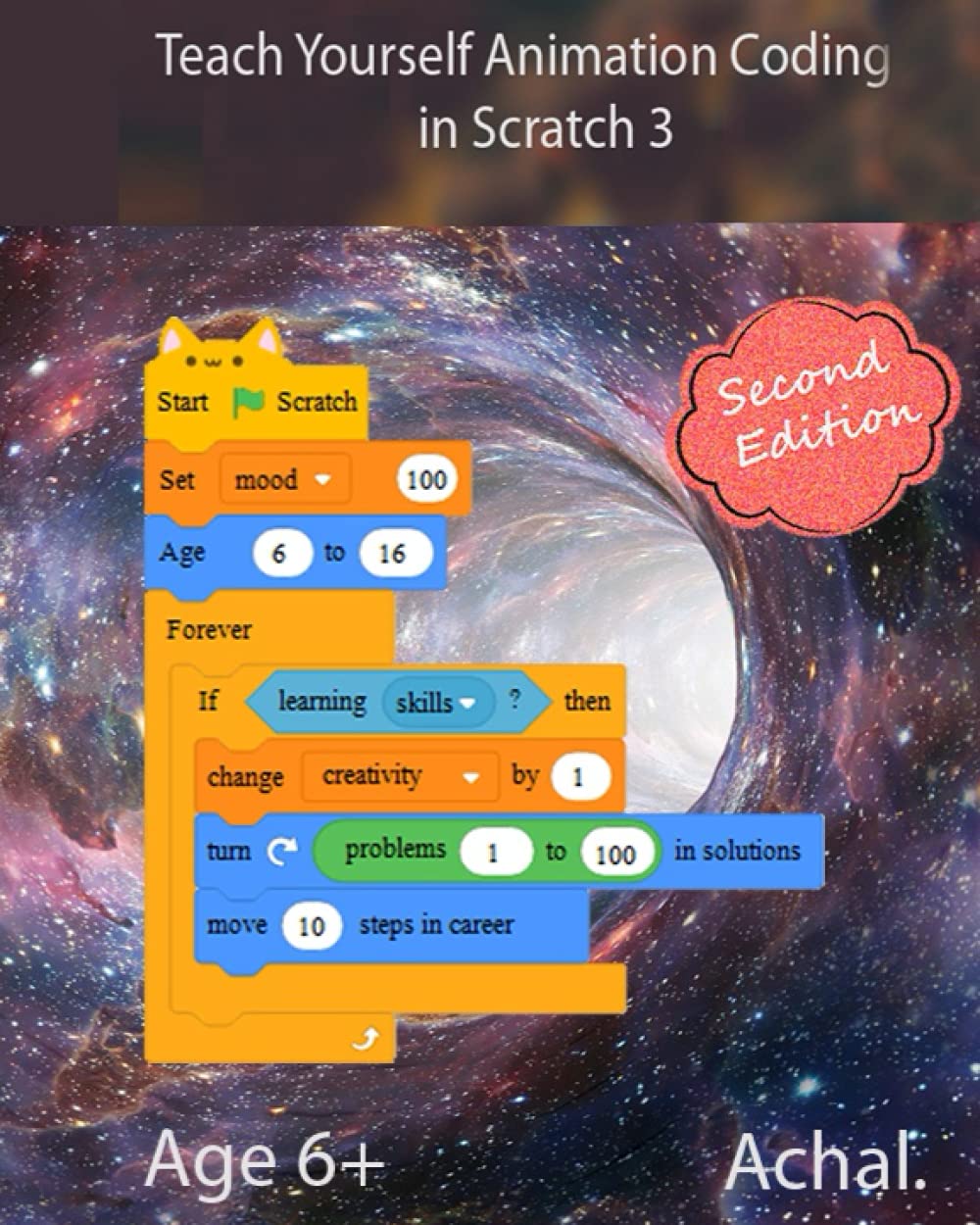 Teach Yourself Animation Coding in Scratch 3: Programming for Kids and ...