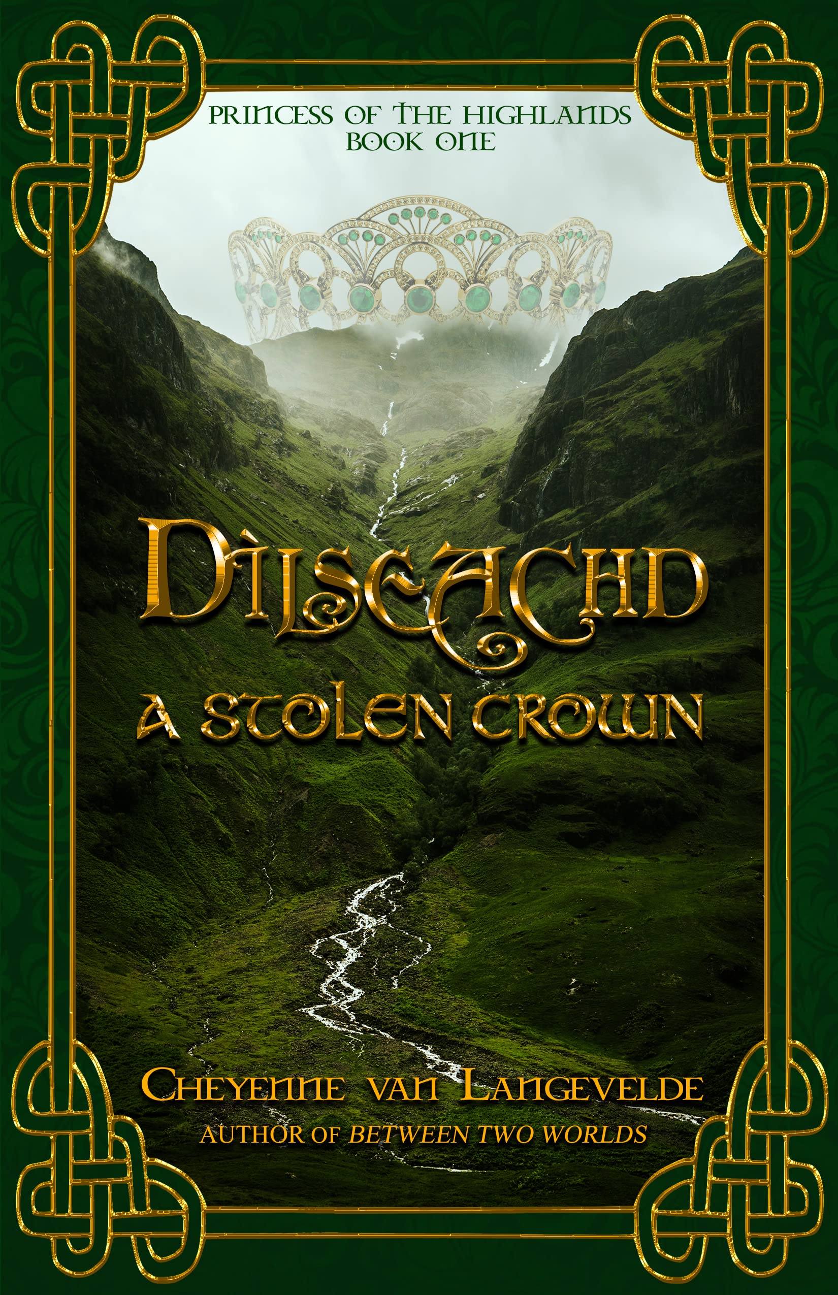Dìlseachd - A Stolen Crown (Princess of the Highlands Trilogy Book 1)