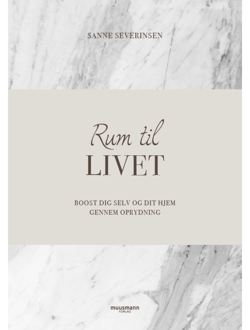 RUM til livet - Boost dig selv og dit hjem gennem oprydning