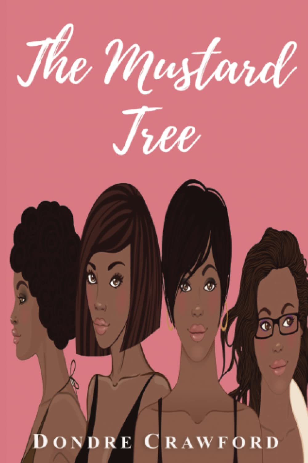 The Mustard Tree by Dondre Crawford Goodreads