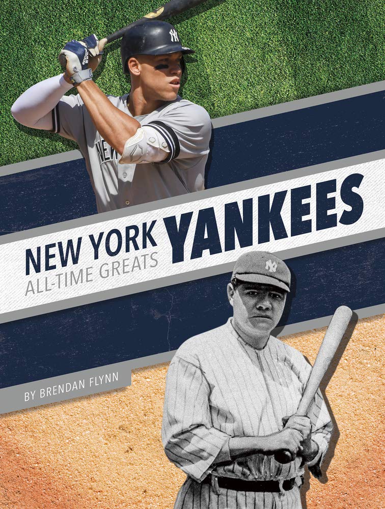 new-york-yankees-all-time-greats-by-brendan-flynn-goodreads