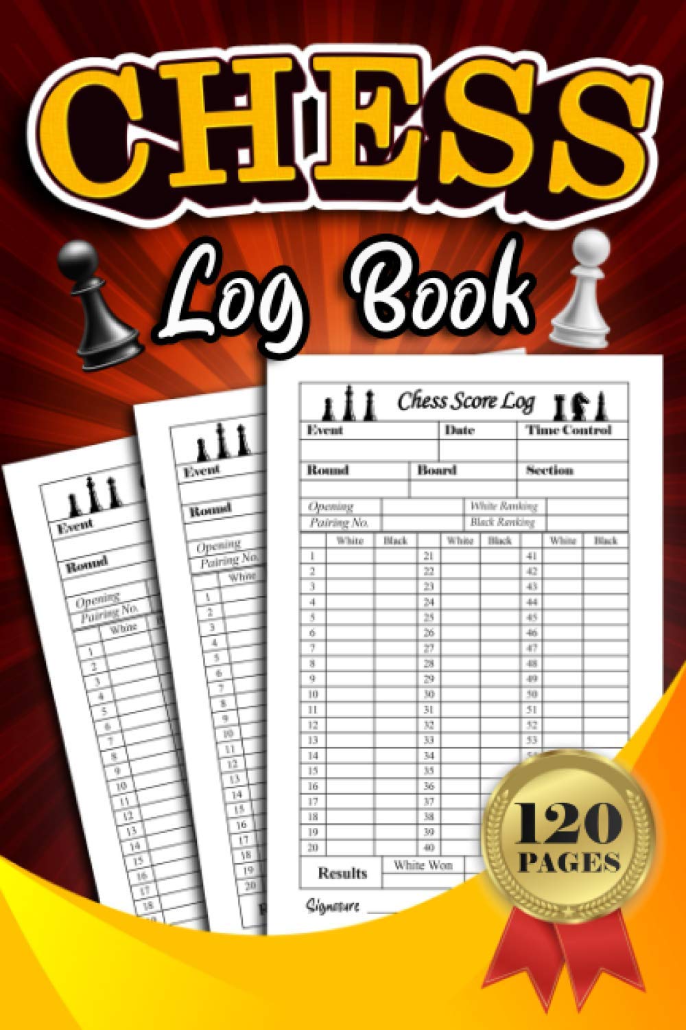 Chess Log Book 120 Pages Chess Journal Score Sheets Notation Pads Game