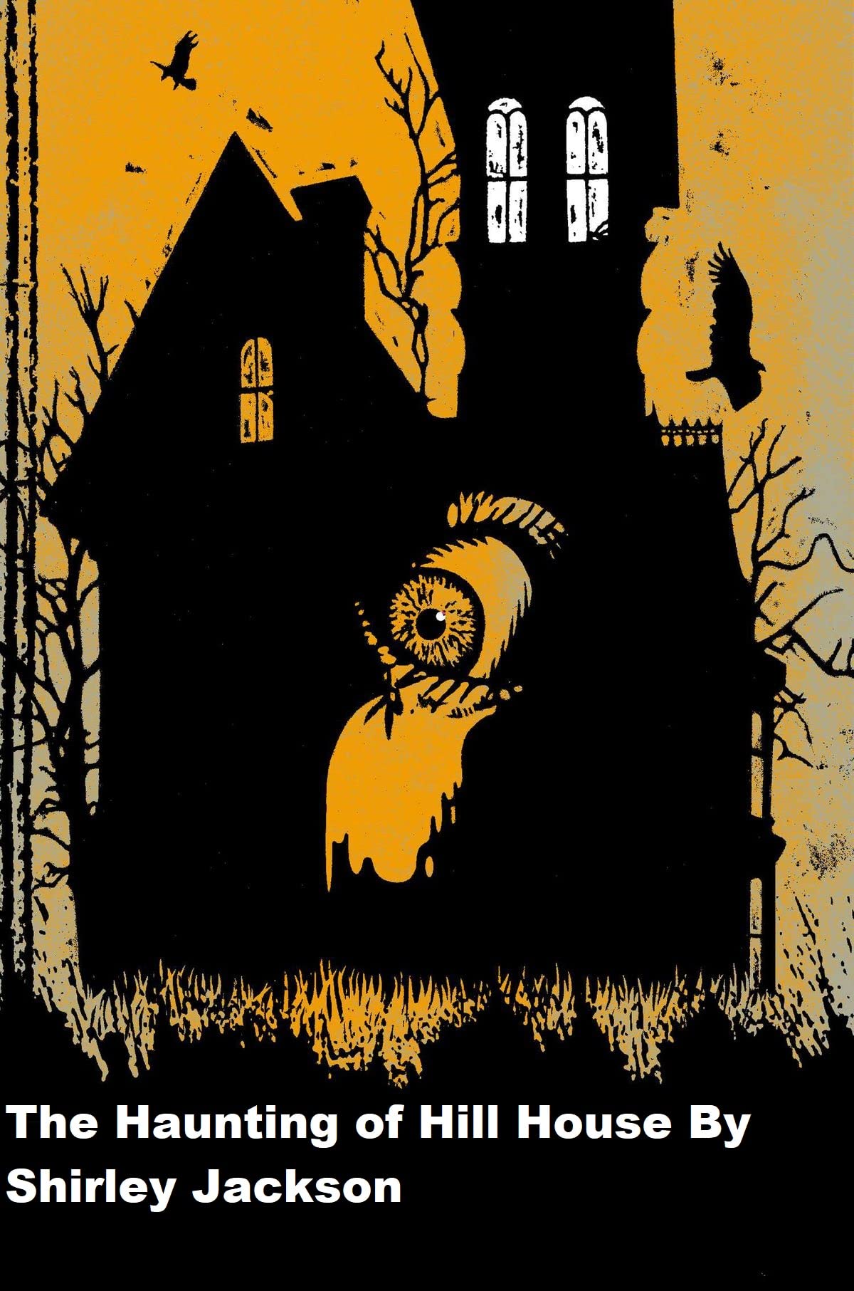 "The Haunting of Hill House Novel by Shirley Jackson Illustrated Edition" by Shirley Jackson