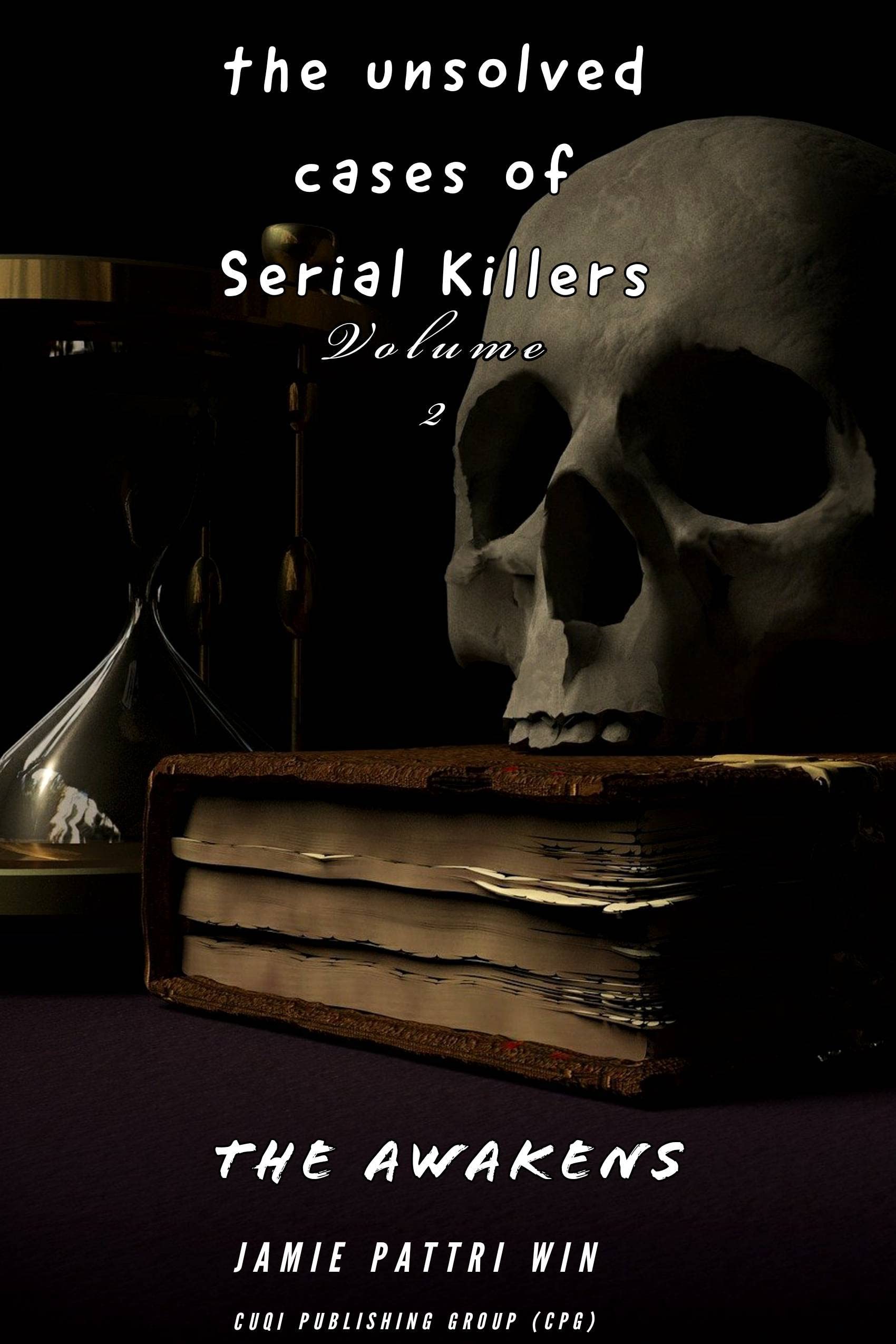 The unsolved cases of serial killers Insane killers True crime