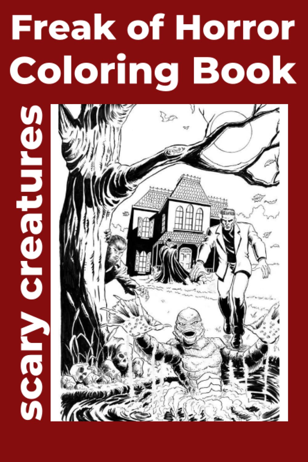 Freak of Horror Coloring Book scary creatures by Coloring Books | Goodreads