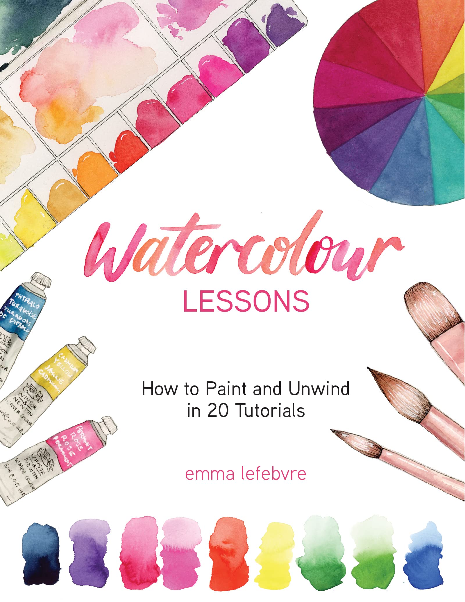Watercolour Lessons: How to Paint and Unwind in 20 Tutorials