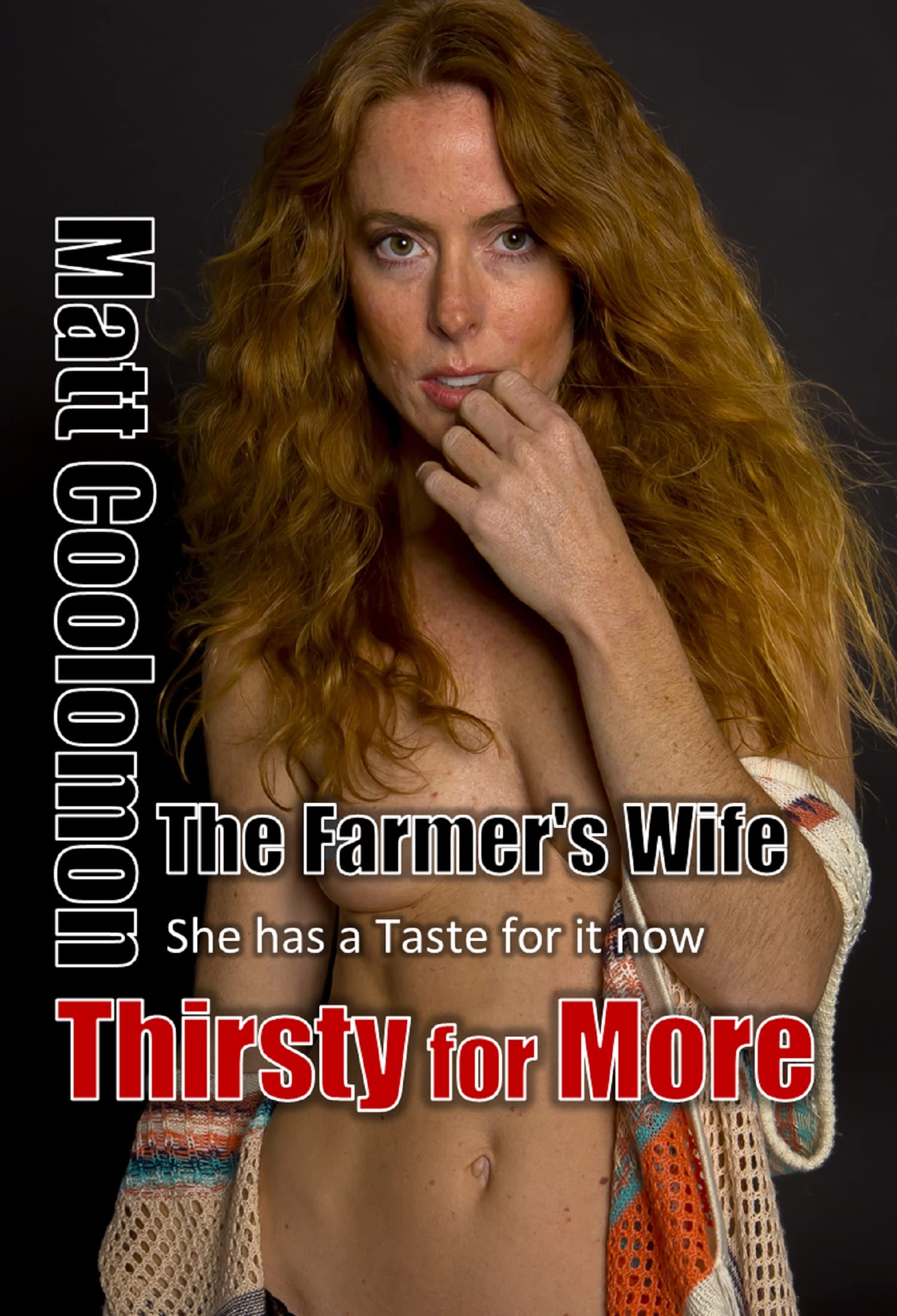 Thirsty for More: She has a Taste for it now