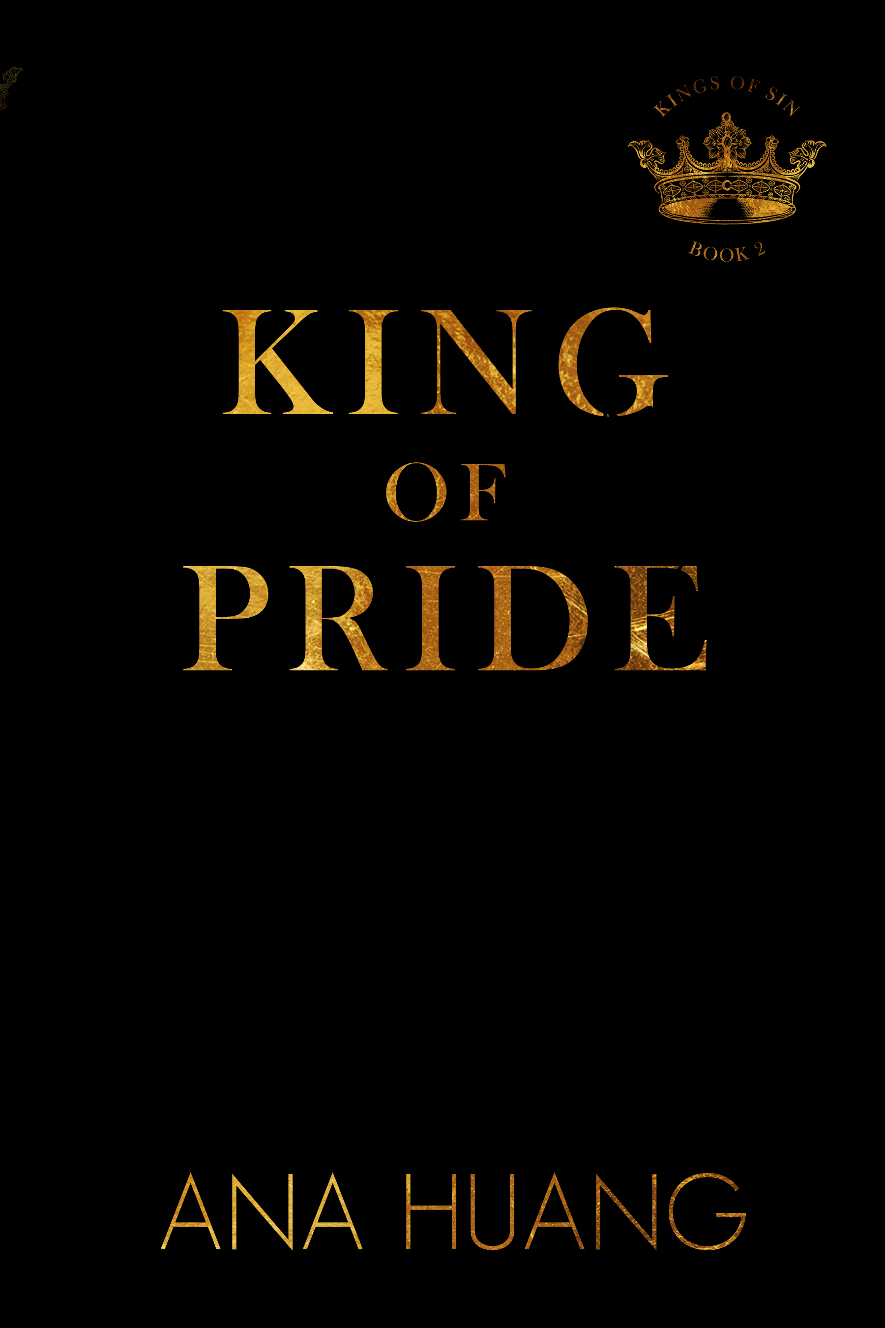King Of Pride Kings Of Sin 2 By Ana Huang Goodreads