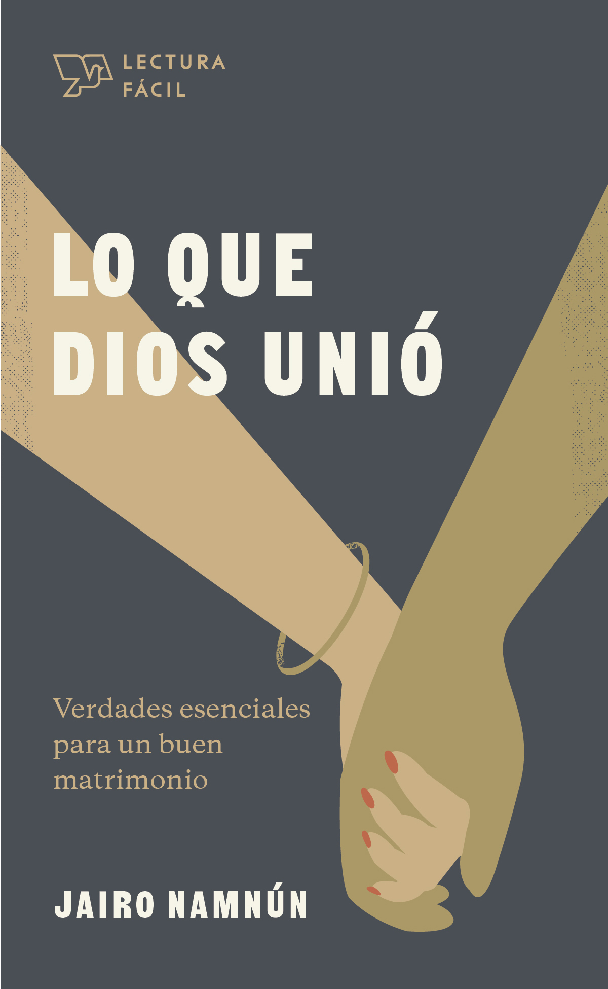 Lo que Dios unió | What God Has Joined Together (Lectura fácil)