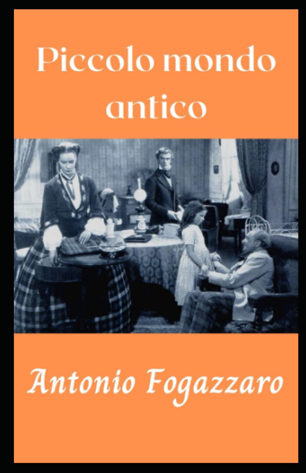 Piccolo mondo antico illustrato Italian Edition by Antonio Fogazzaro Goodreads
