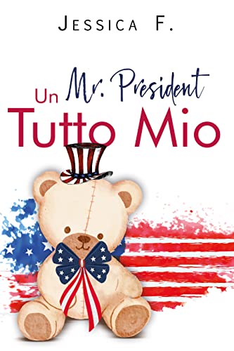 Un Mr. President tutto mio