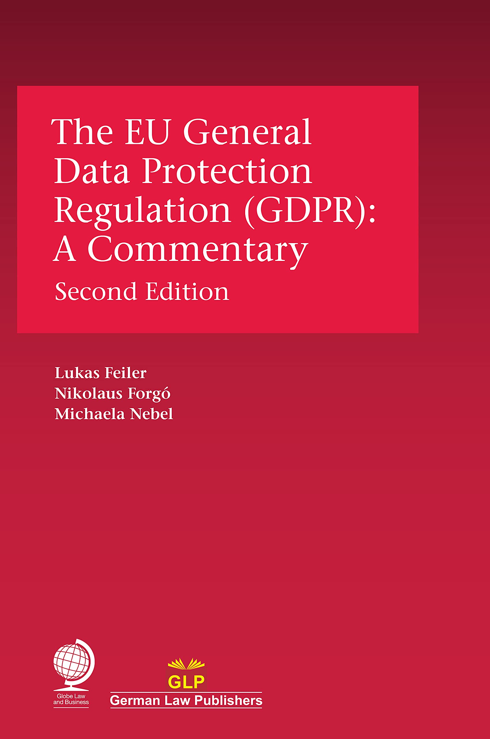 The Eu General Data Protection Regulation Gdpr A Commentary Second