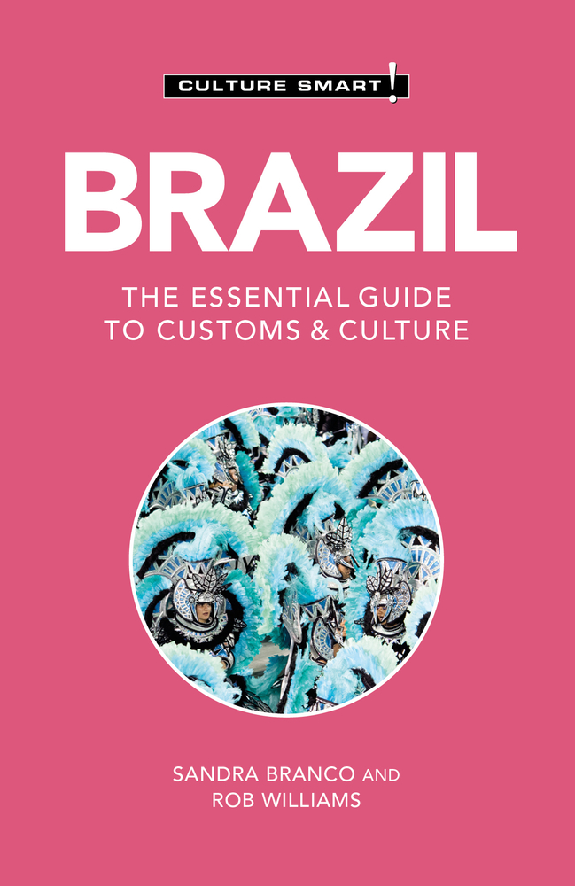 Brazil Culture Smart! The Essential Guide to Customs Culture by Rob Williams Goodreads