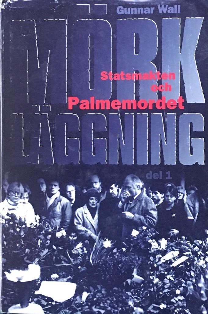 Mörkläggning: statsmakten och Palmemordet