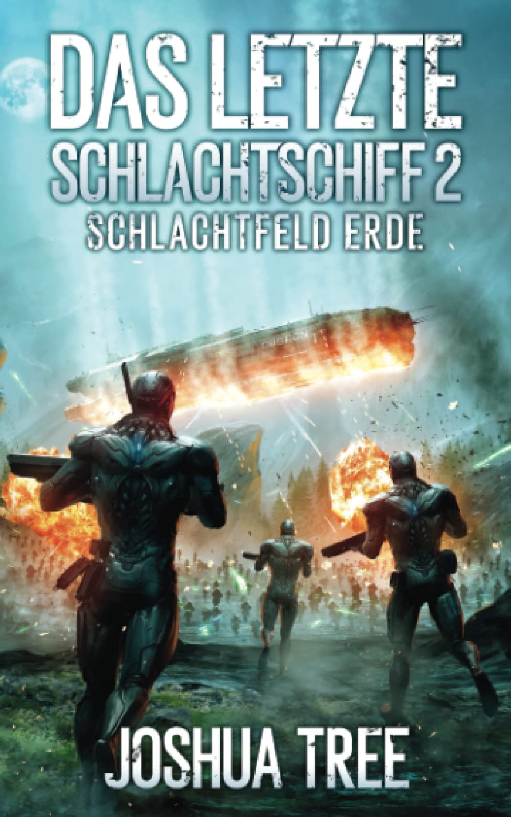 Ufo Die Letzte Schlacht Hat Begonnen Wiki Das Letzte Schlachtschiff 2: Schlachtfeld Erde by Joshua Tree | Goodreads