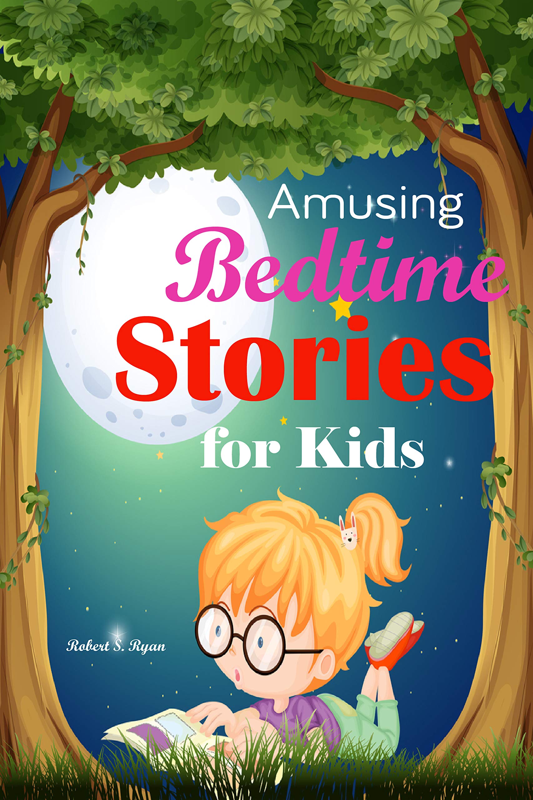 Amusing Bedtime Stories For Kids: A Great Collection Of Kids Stories ...