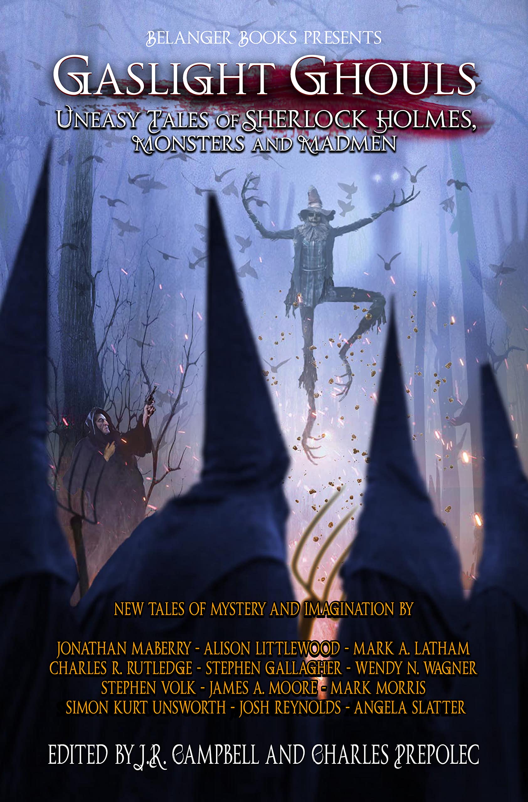 Gaslight Ghouls: Uneasy Tales of Sherlock Holmes, Monsters and Madmen