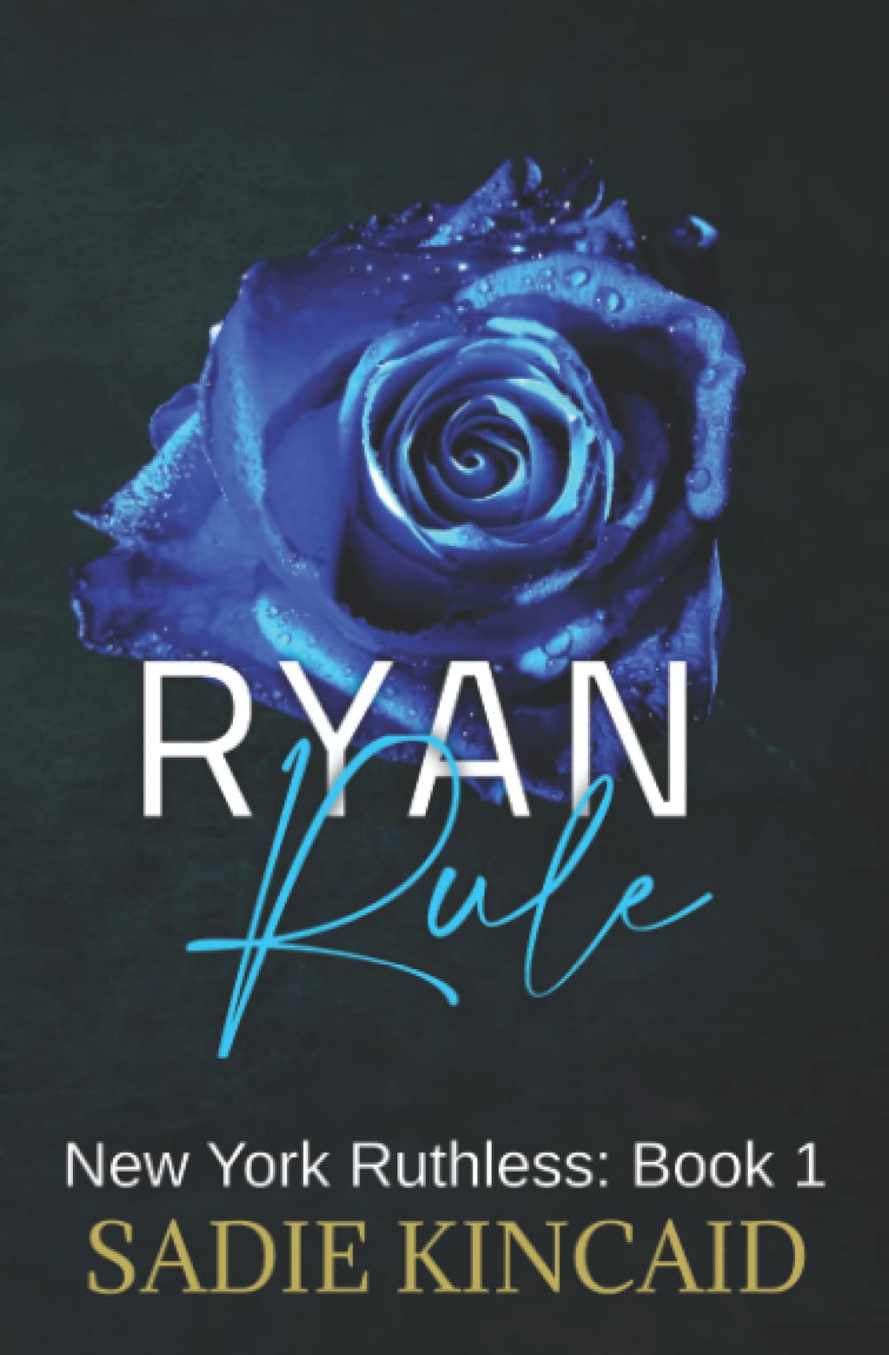 Ryan Rule (New York Ruthless #1)