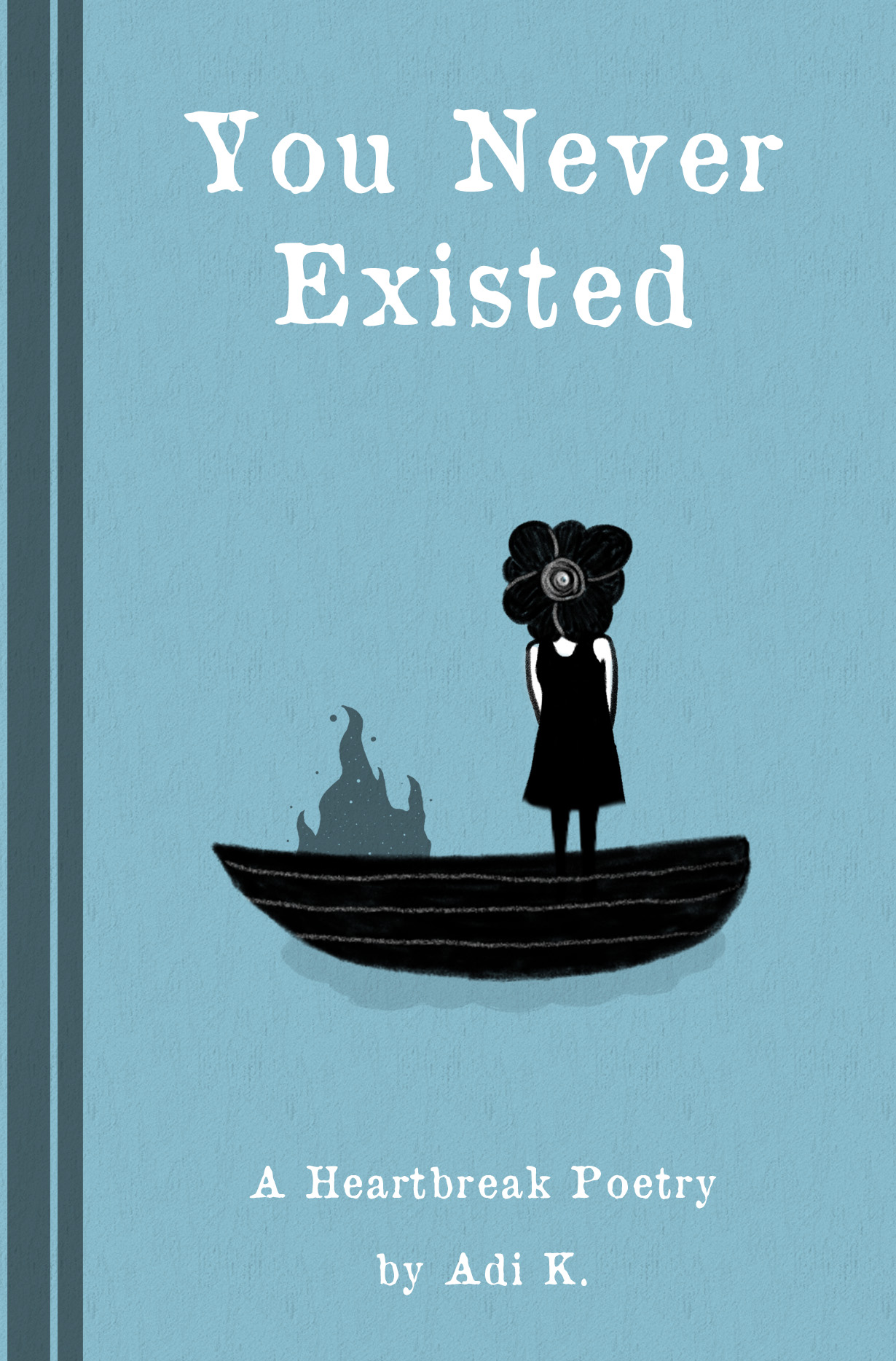 You Never Existed