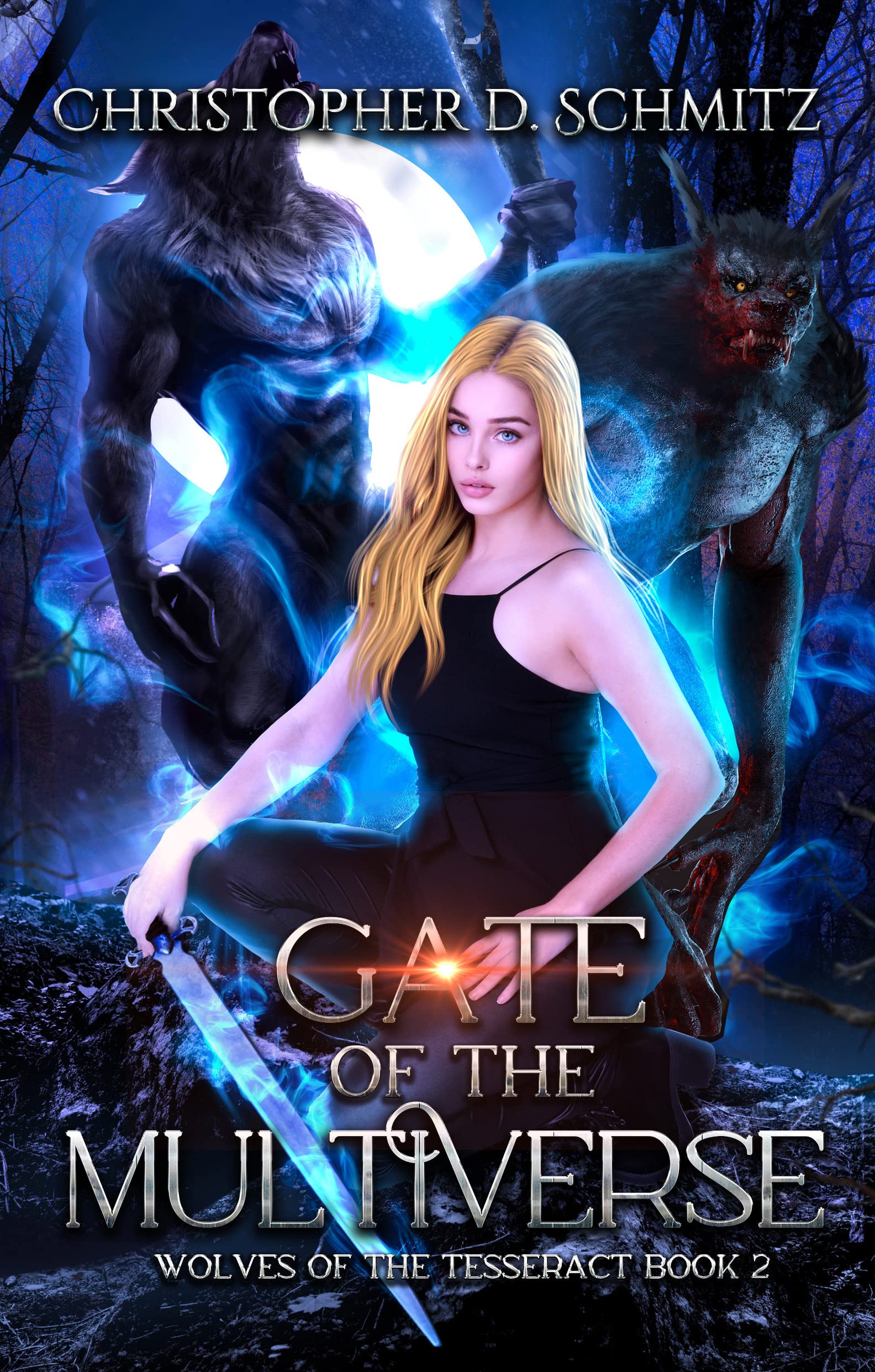 Gate of the Multiverse by Christopher D. Schmitz | Goodreads