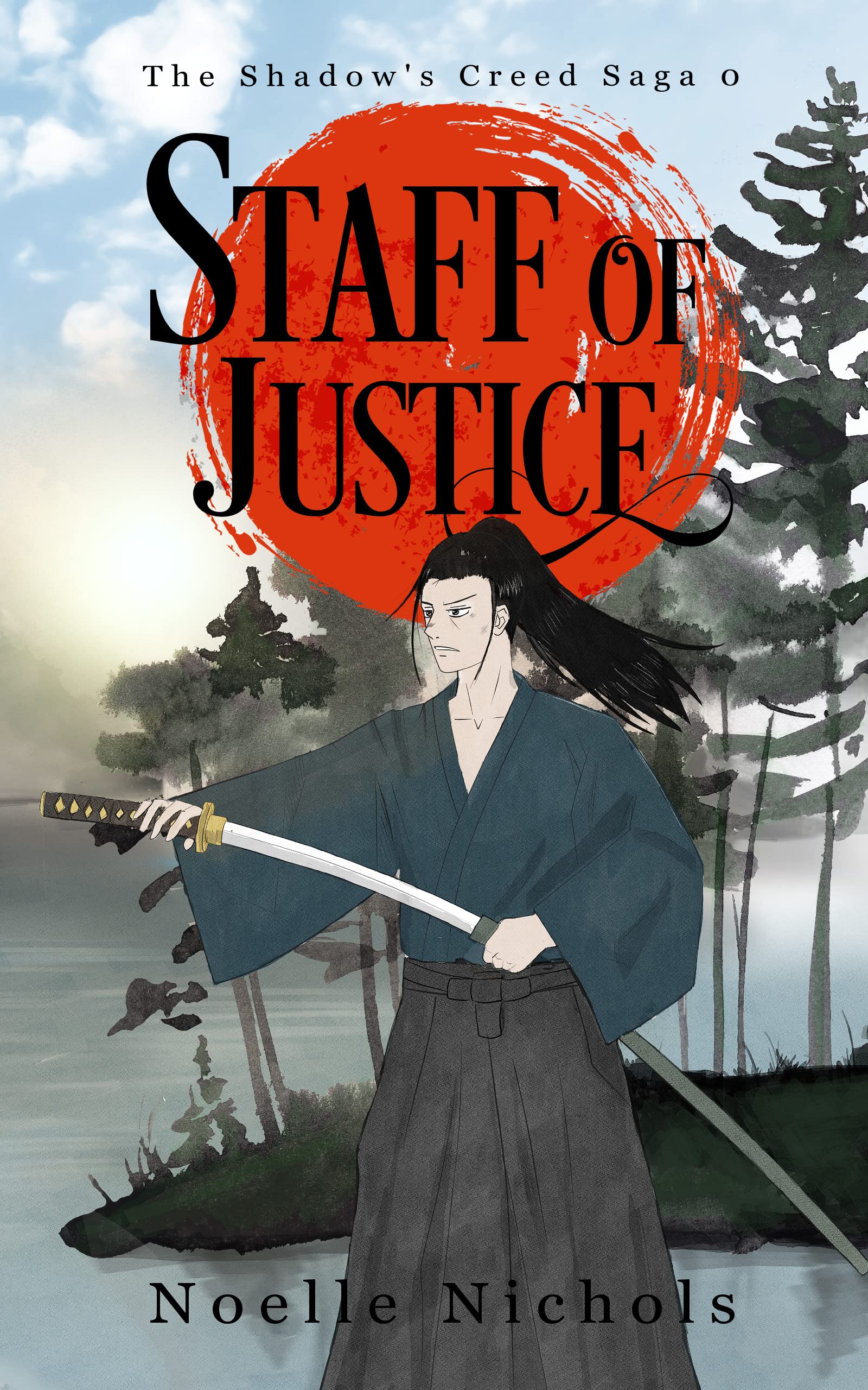 Staff of Justice: A Shadow's Creed Saga Novella: a Japanese-inspired epic fantasy