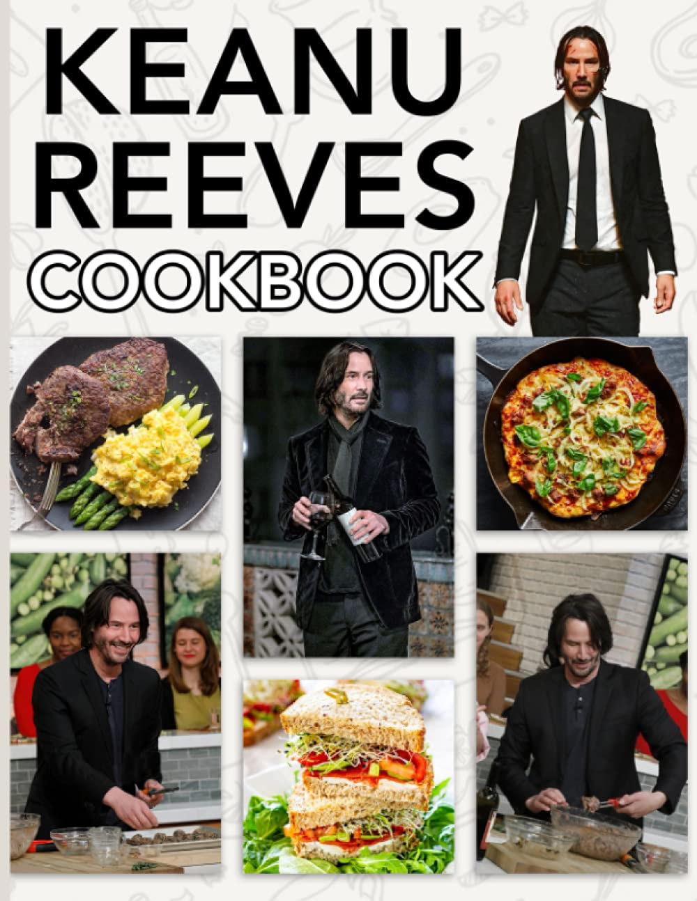 Keanu Reeves Cookbook The Home Cook 20 Recipes To Know Keanu Reeves