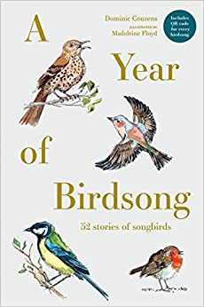 A Year of Birdsong: 52 Stories of Songbirds