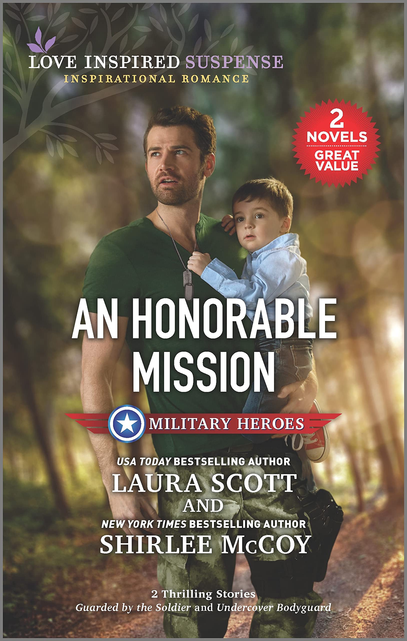 An Honorable Mission Guarded by the Soldier / Undercover Bodyguard by Laura Scott Goodreads