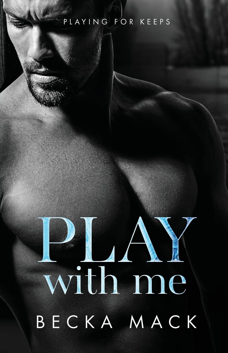 Play With Me (Playing for Keeps, #2)