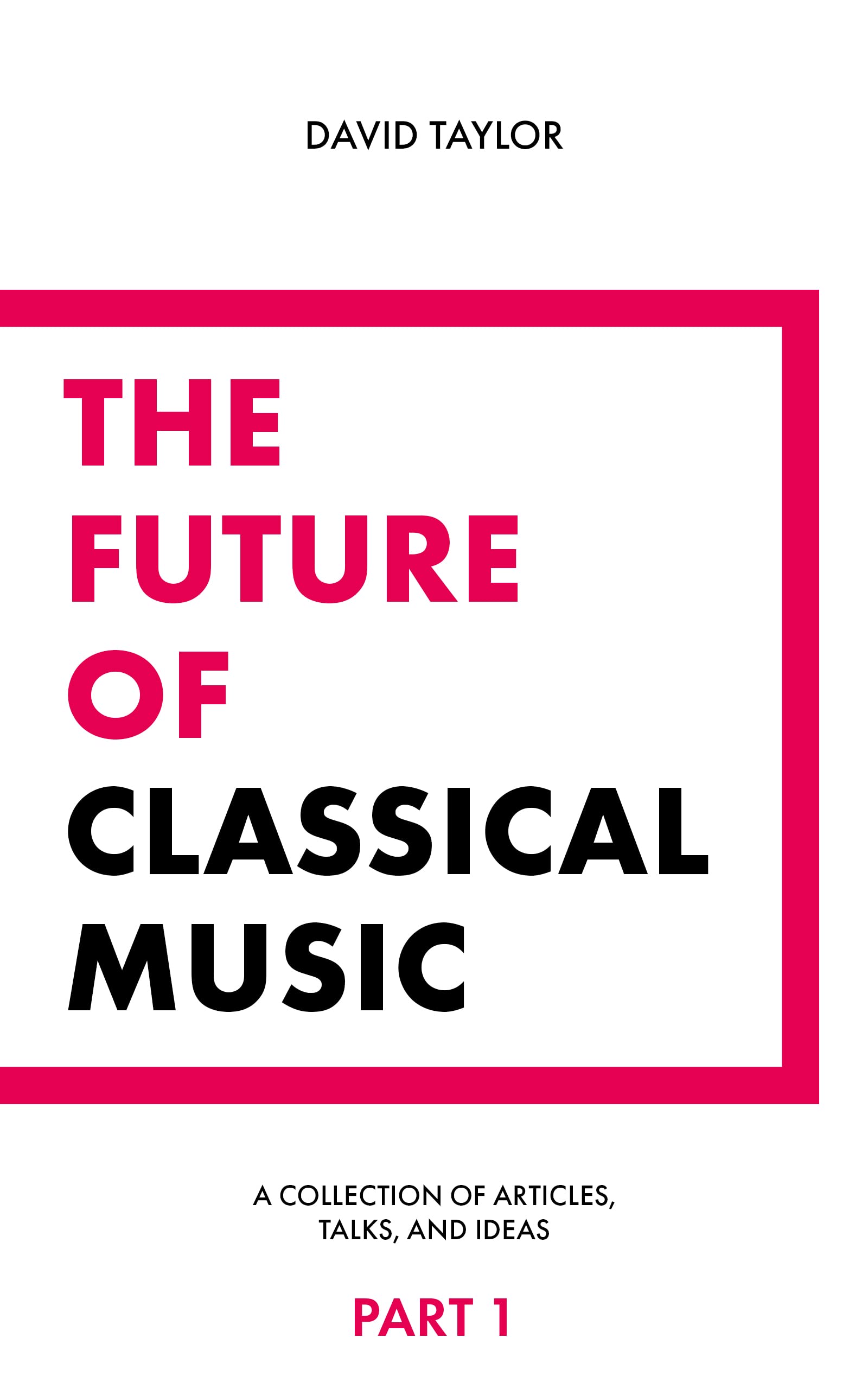 The Future of Classical Music - Part 1 book cover