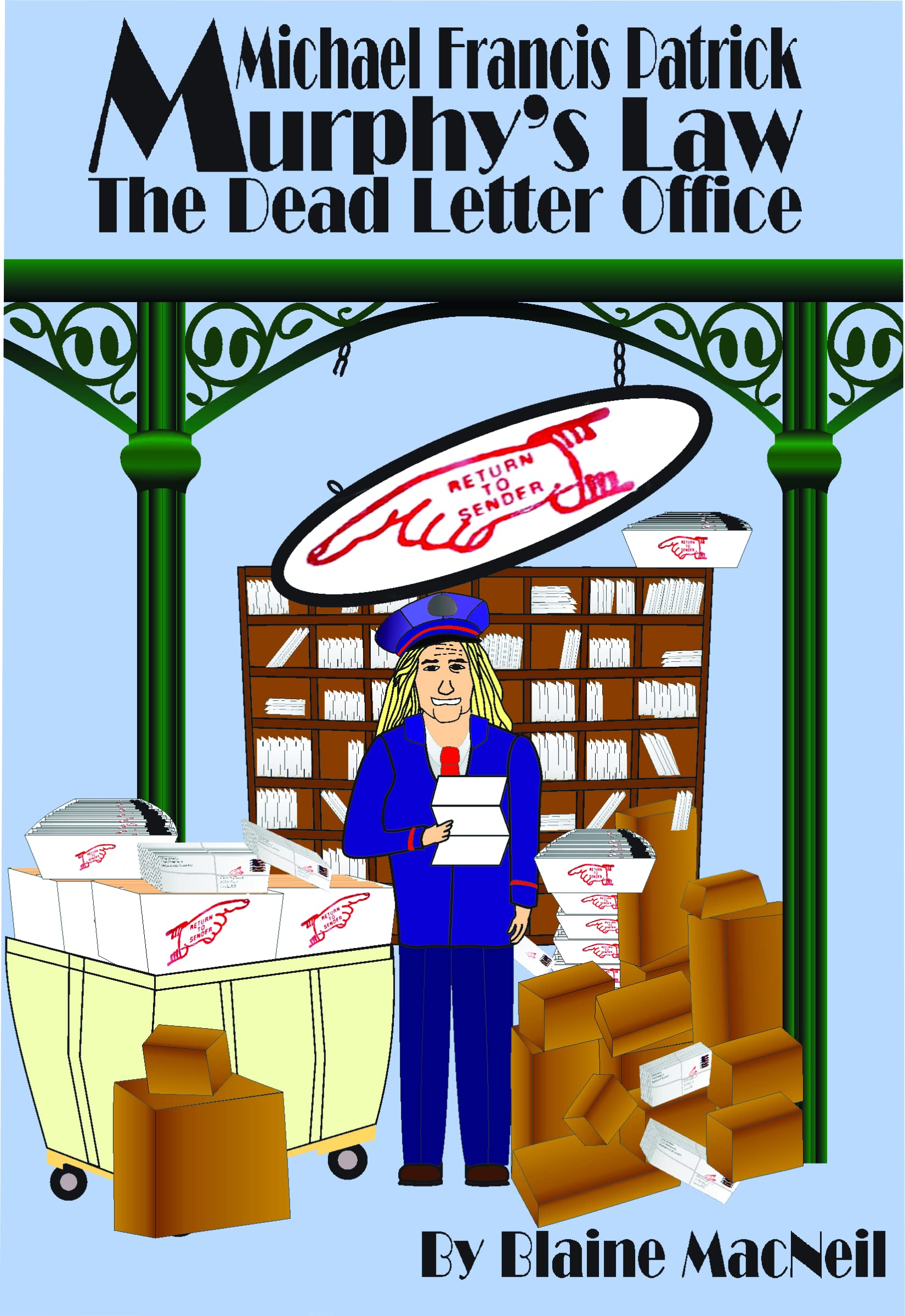 MICHAEL FRANCES PATRICK MURPHY’S LAW The Dead Letter Office The Dead