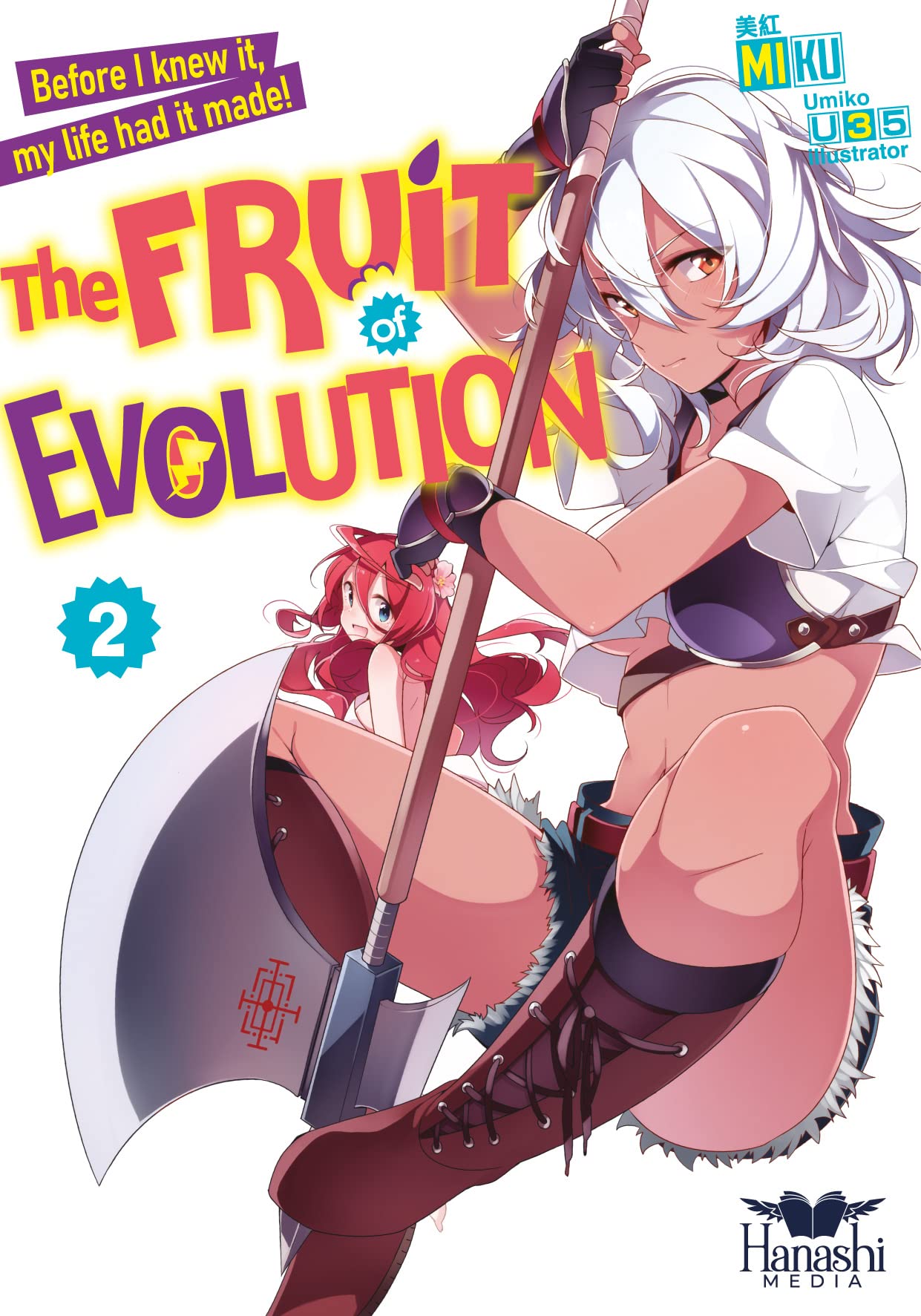 The Fruit of Evolution (Light Novel), Vol. 02: Before I knew it, my life had it made!