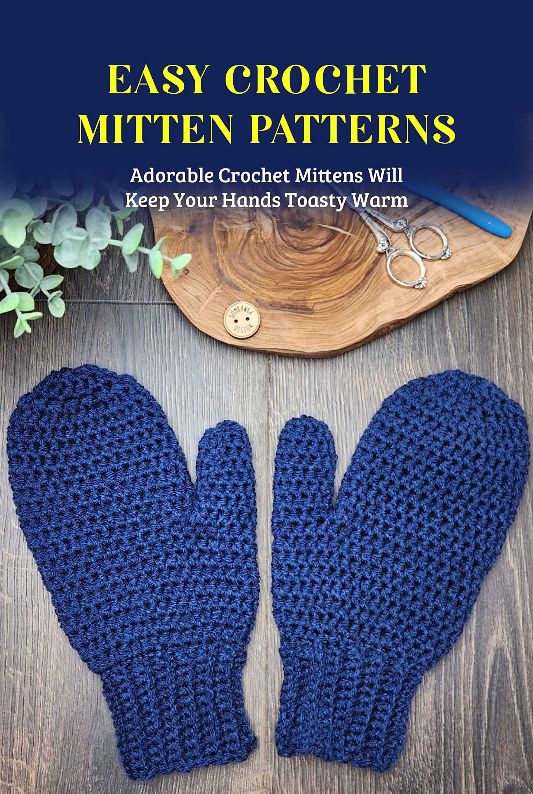 Easy Crochet Mitten Patterns Adorable Crochet Mittens Will Keep Your