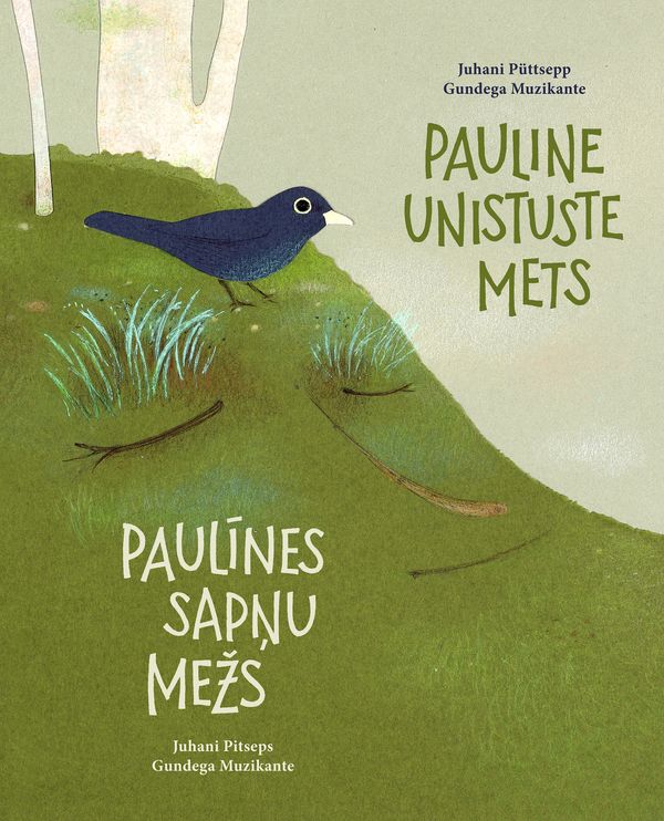 Pauline unistuste mets = Paulīnes sapņu mežs