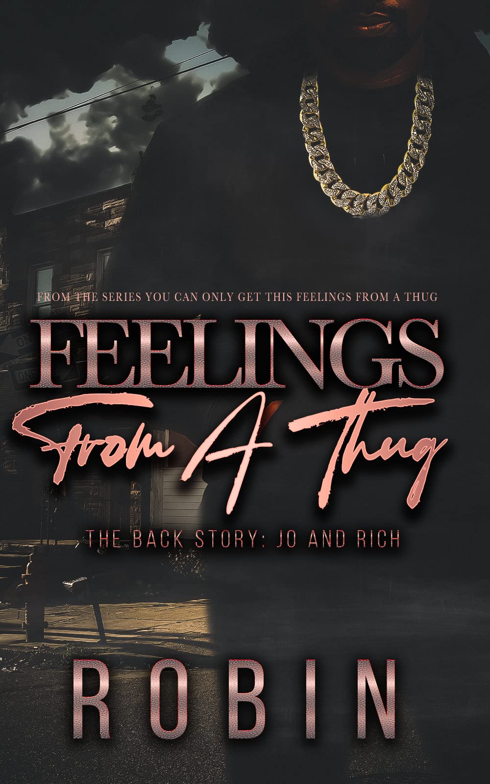 Feelings from a Thug: The Backstory: Jo & Rich by Robin . | Goodreads