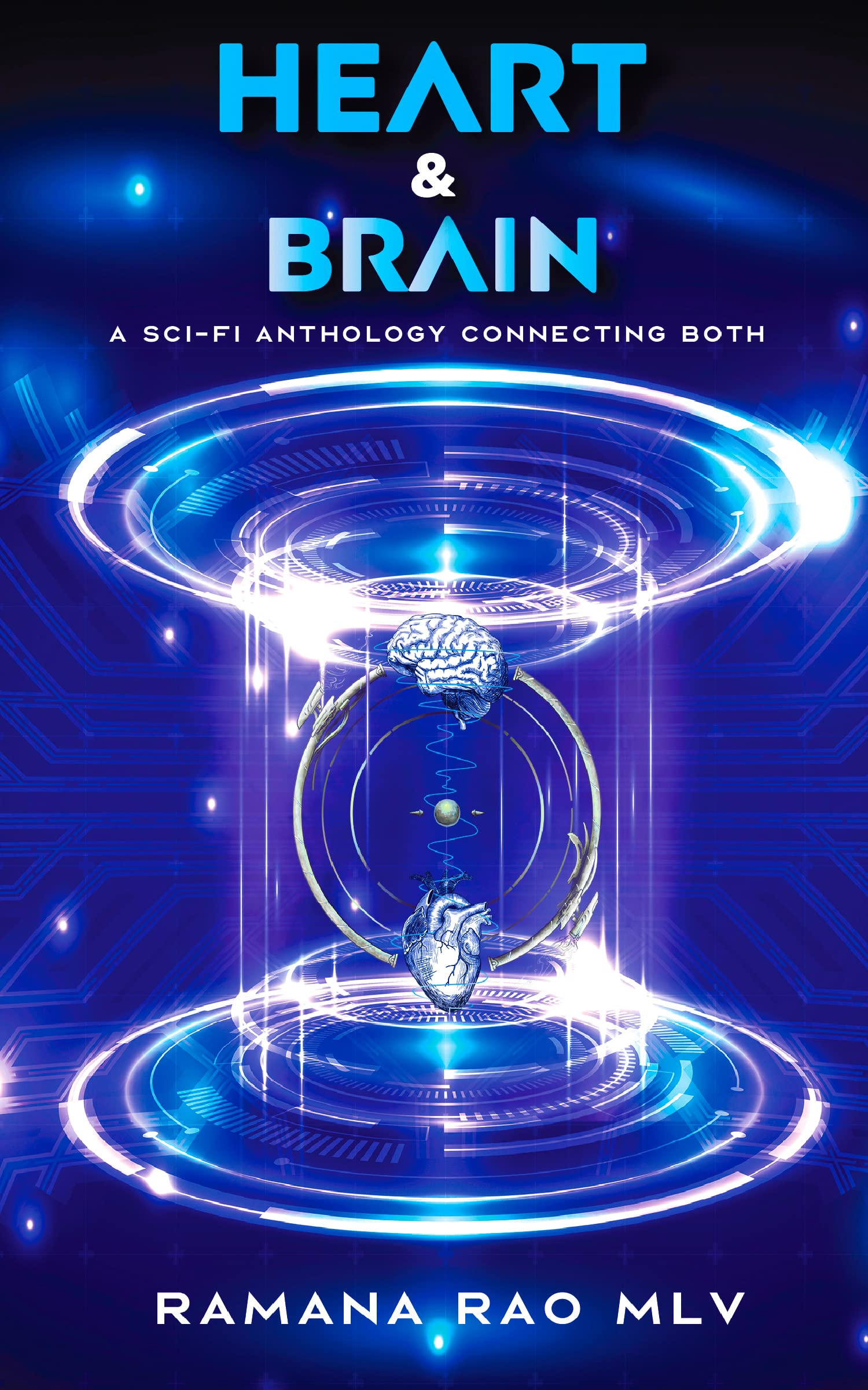 Heart & Brain: A Sci-fi anthology connecting both!