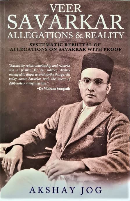 Veer Savarkar: Allegations & Reality