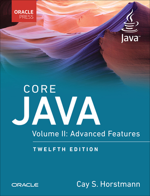 Core Java: Advanced Features, Volume 2 by Cay S. Horstmann | Goodreads