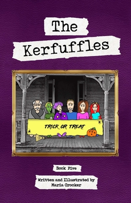 The Kerfuffles: Trick or Treat by Maria Crocker | Goodreads
