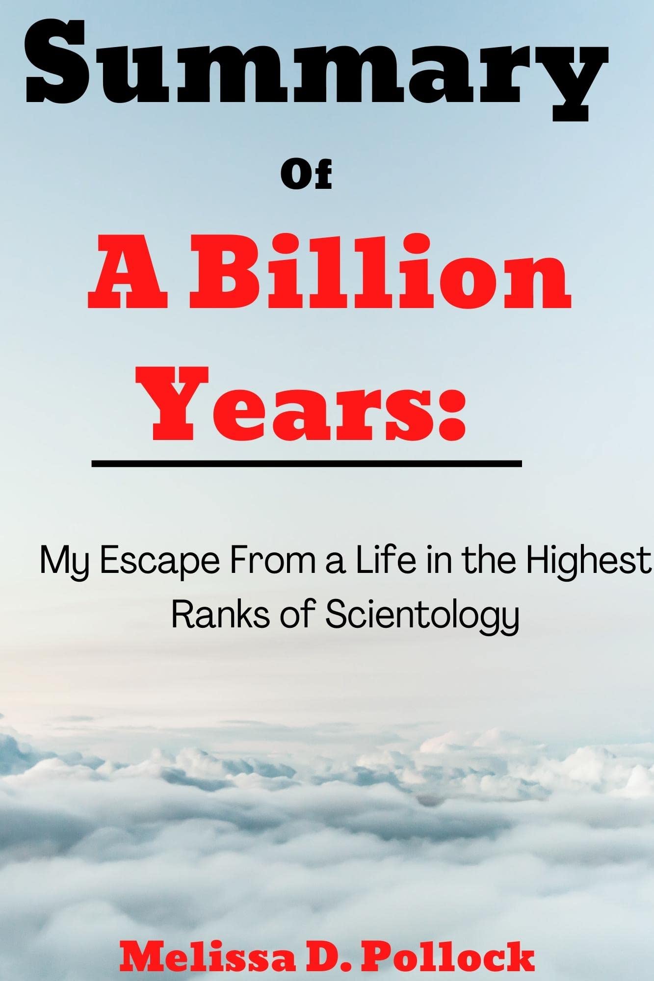 Summary Of A Billion Years My