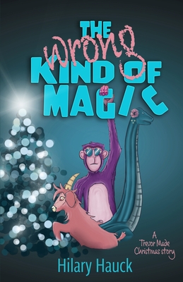 The Wrong Kind of Magic book cover
