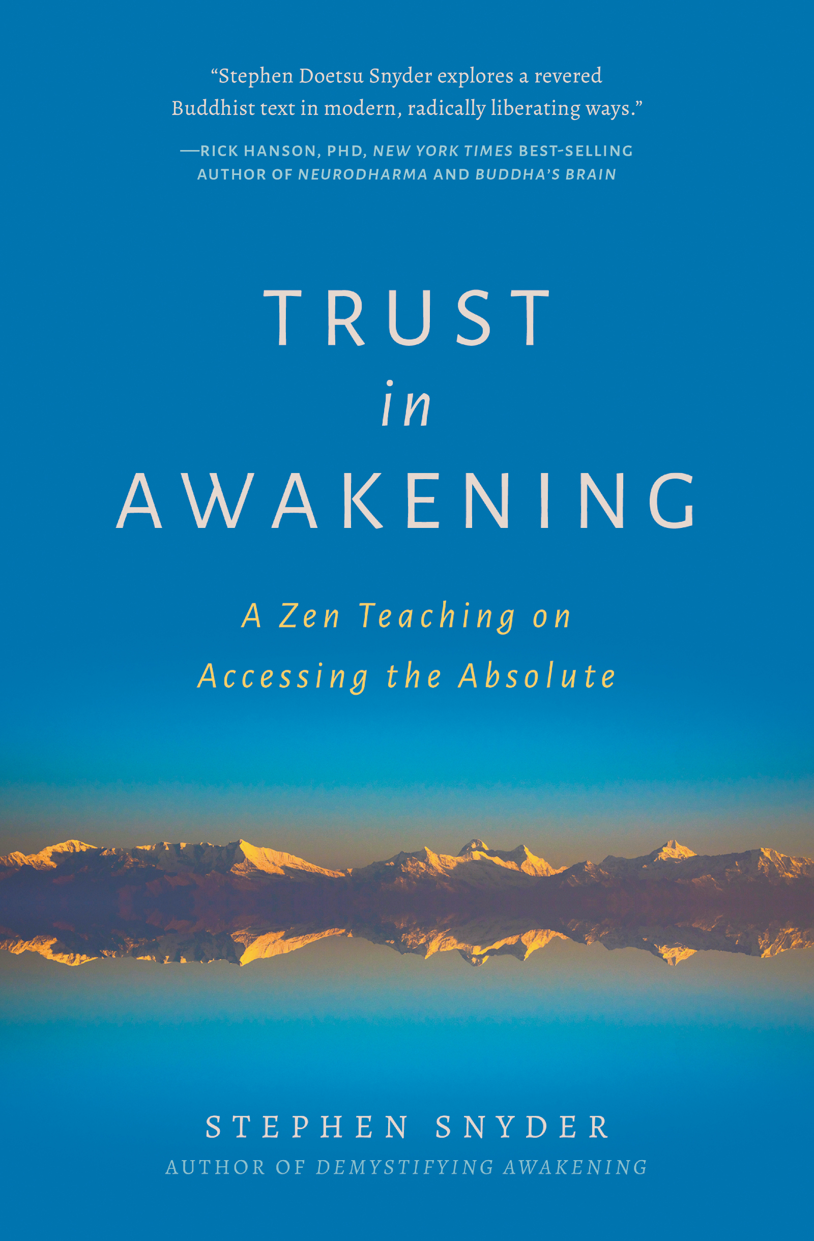 Trust in Awakening: A Zen Teaching on Accessing the Absolute