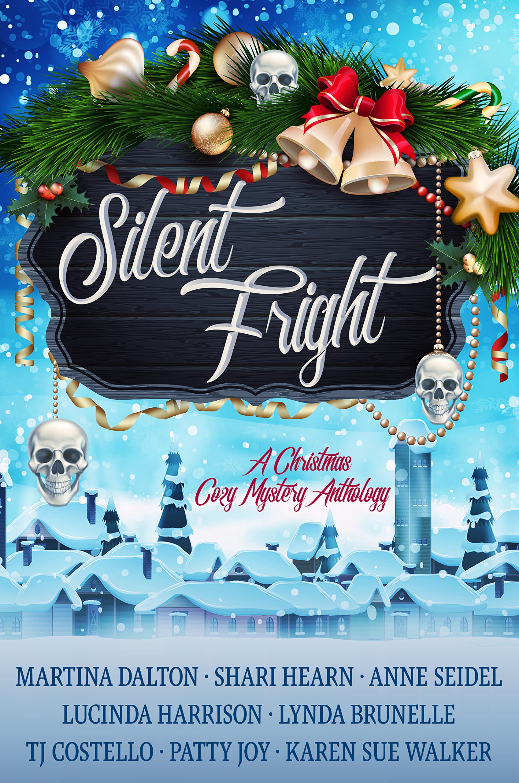 Silent Fright: A Christmas Cozy Mystery Anthology