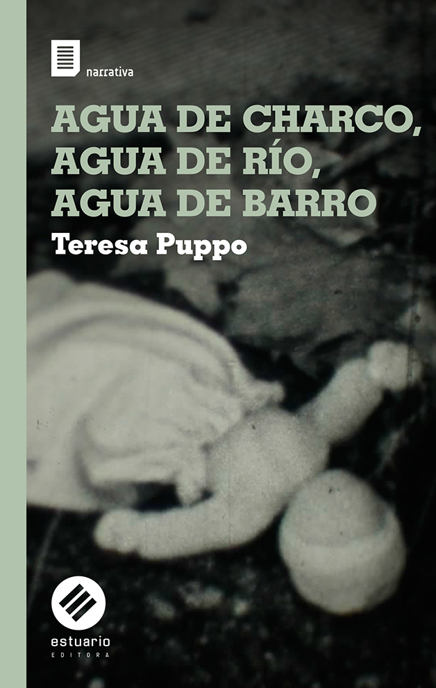 Agua de charco, agua de río, agua de barro