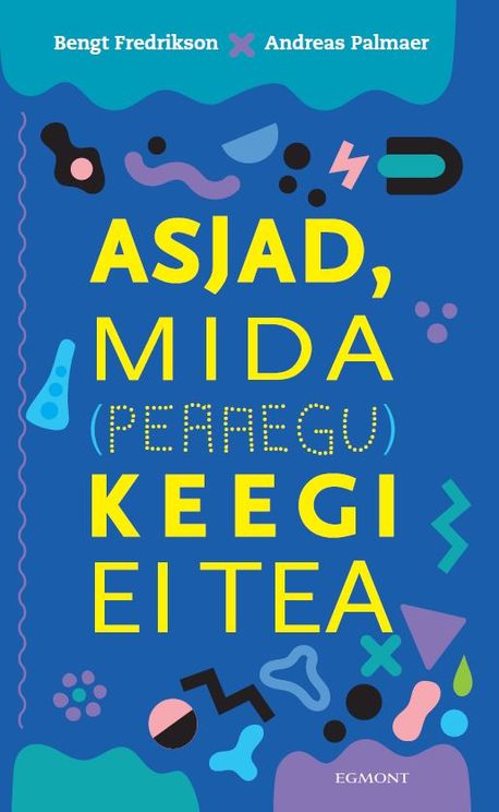 Asjad, mida (peaaegu) keegi ei tea