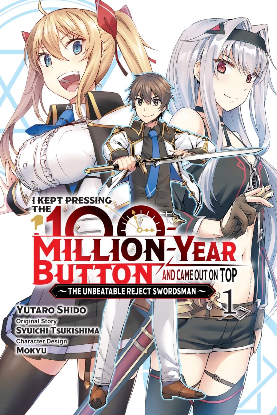 I Kept Pressing the 100-Million-Year Button and Came Out on Top Manga, Vol. 1